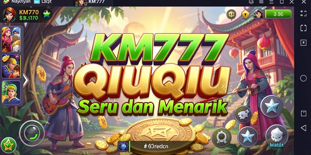 Tangkapan layar gameplay QiuQiu yang seru di KM777.